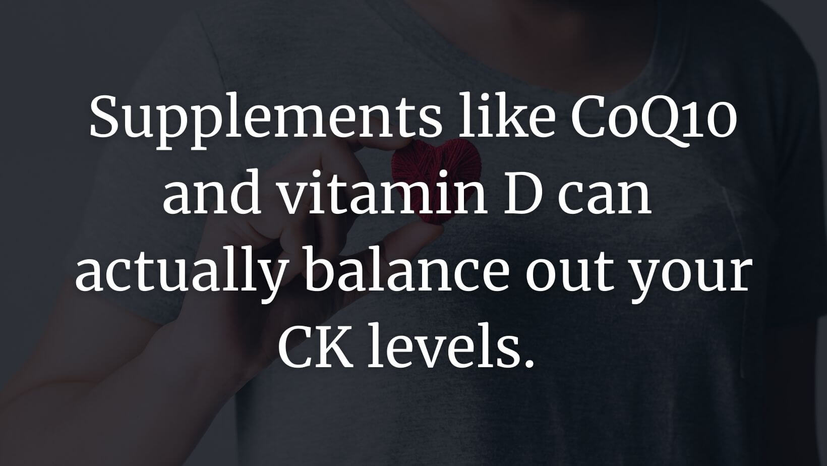 CK levels and CoQ10 and vitamin D featured text